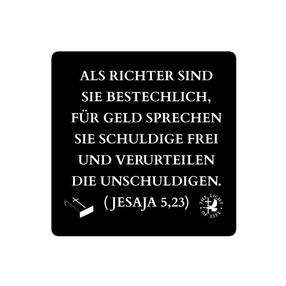 Blasenfreie Aufkleber mit Bibelvers - Jesaja 5,23 mit hochwertigem Design und klarer Schrift.