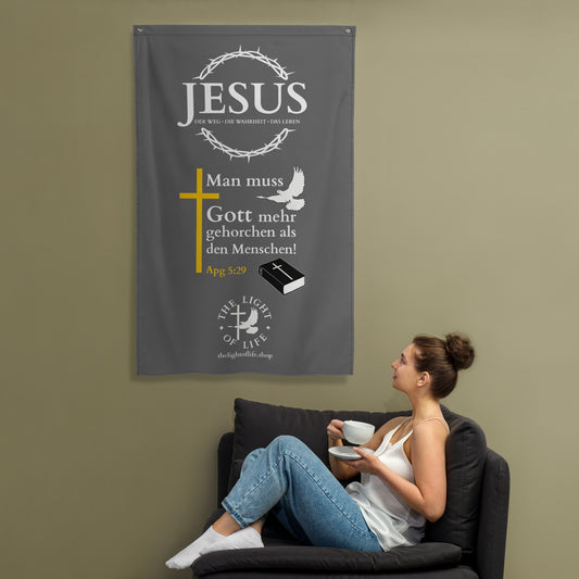 JESUS: Man muss Gott mehr gehorchen - Fahne - A-Design DE ${variant-option} faith design by The Light of Life