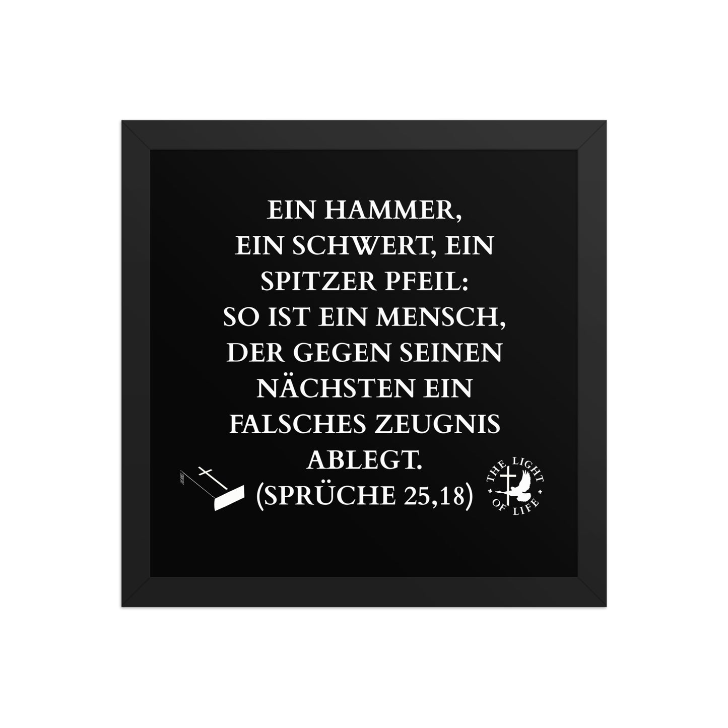 Gerahmtes Poster Bibel Sprüche 25,18 – Perfekt für alle, die den Glauben sichtbar machen wollen.