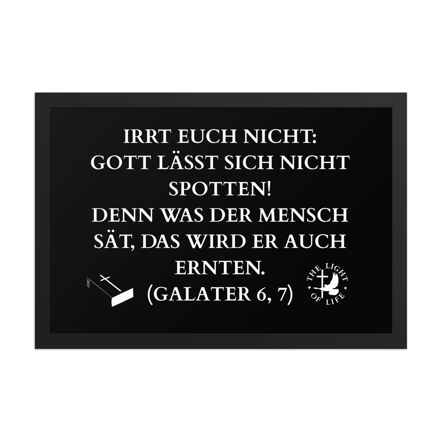 Gerahmtes Poster mit Bibelvers Galater 6,7 – eine wunderbare Ergänzung für dein Zuhause.