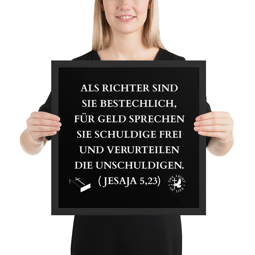 Gerahmtes Poster kaufen mit Jesaja 5:23 im mattschwarzen Holzrahmen, ideal für jeden Raum.