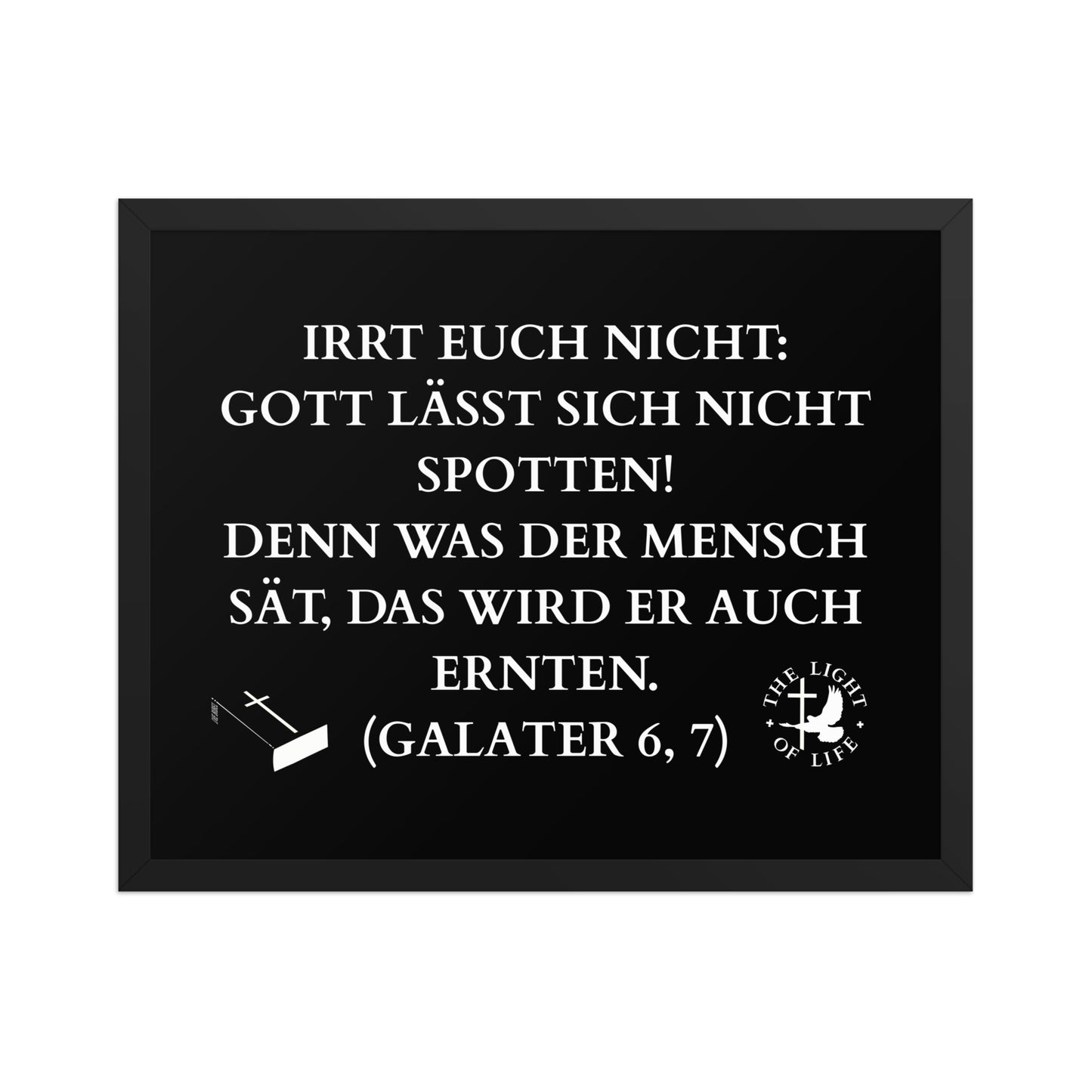 Gerahmtes Poster mit Bibelvers Galater 6,7 – hol dir die Wahrheit des Verses nach Hause.