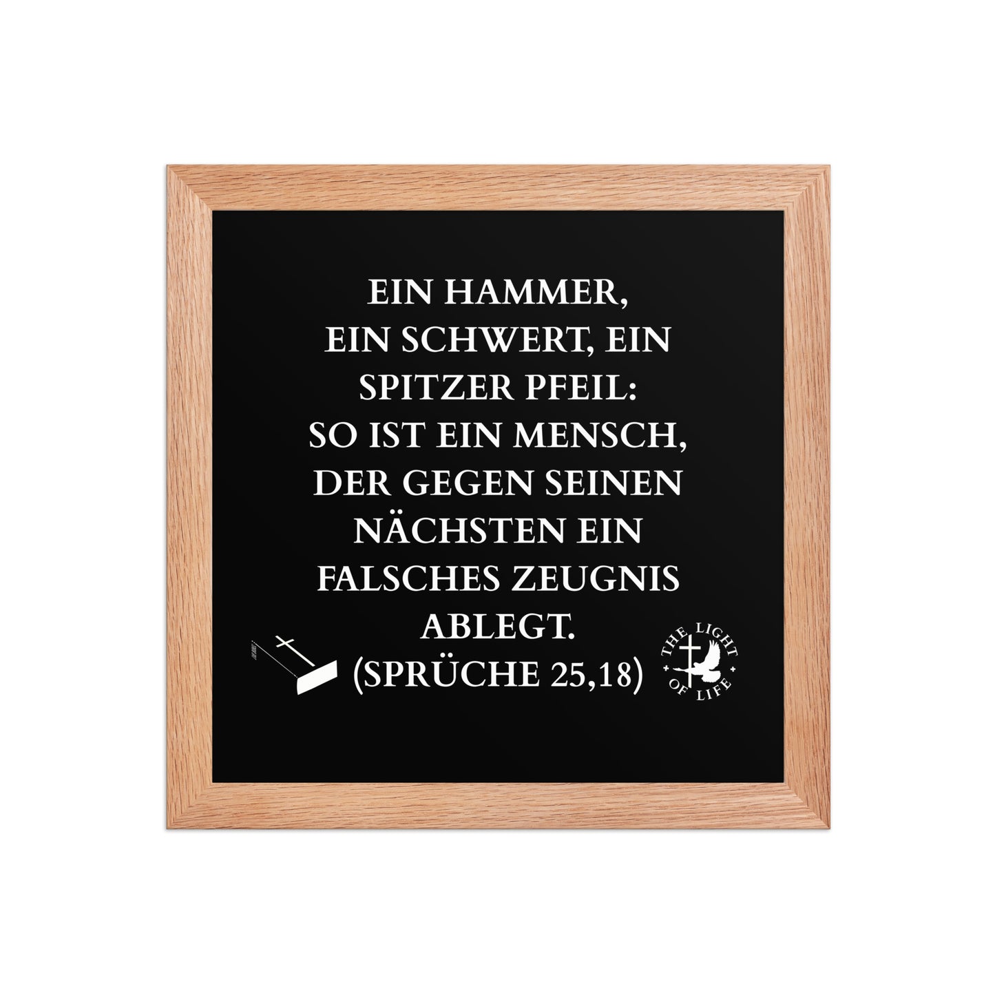 Gerahmtes Poster Bibel Sprüche 25,18 – Dekoriere mit Wahrhaftigkeit und Glauben!