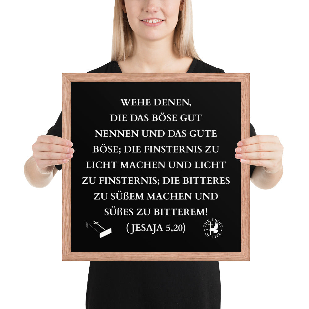 Gerahmtes Poster aus Holz mit Bibelvers Jesaja 5,20 in holzfarbigem Rahmen, perfekt für jede Raumdeko.