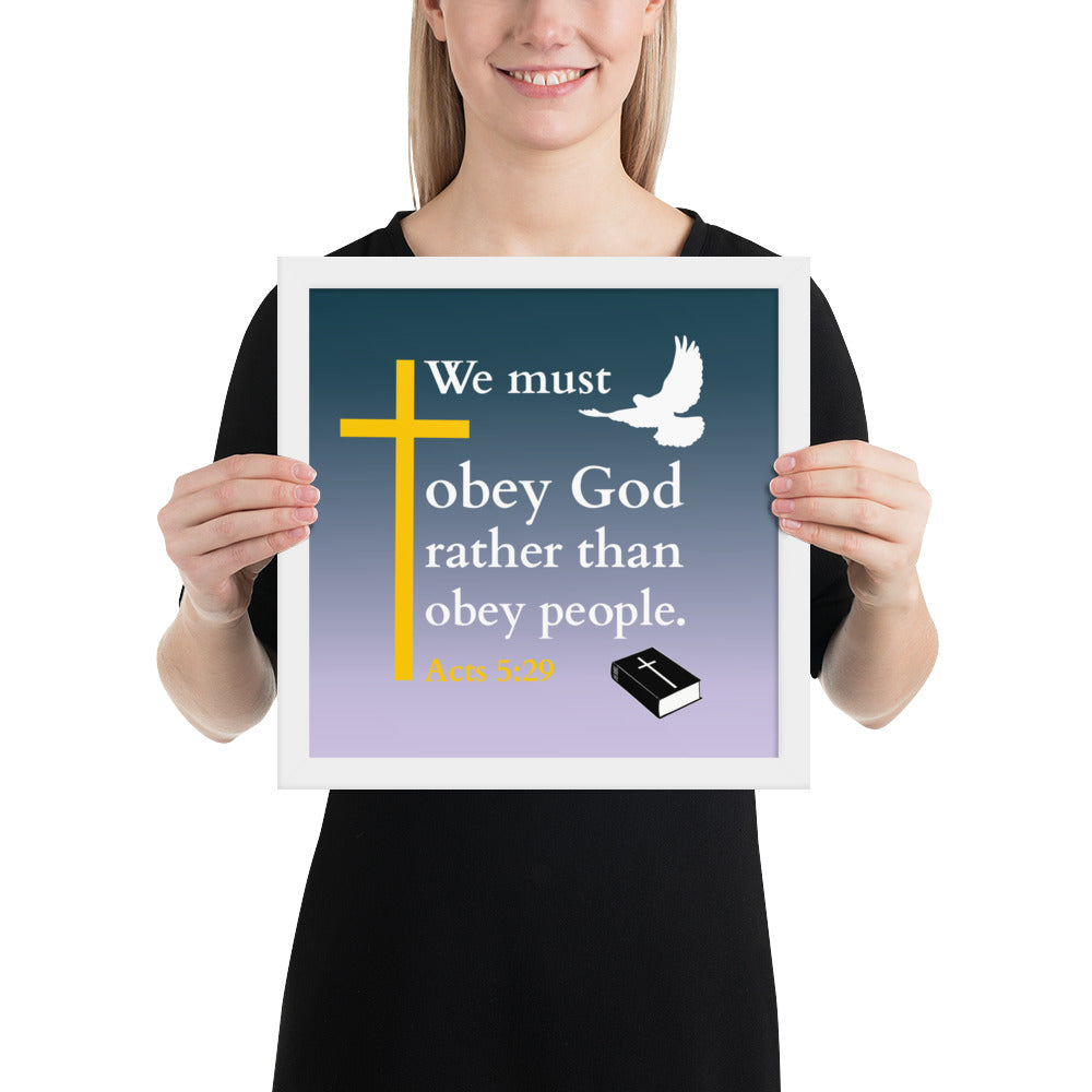 Gerahmtes poster kaufen - We must obey God rather than obey people, featuring a cross and dove design.