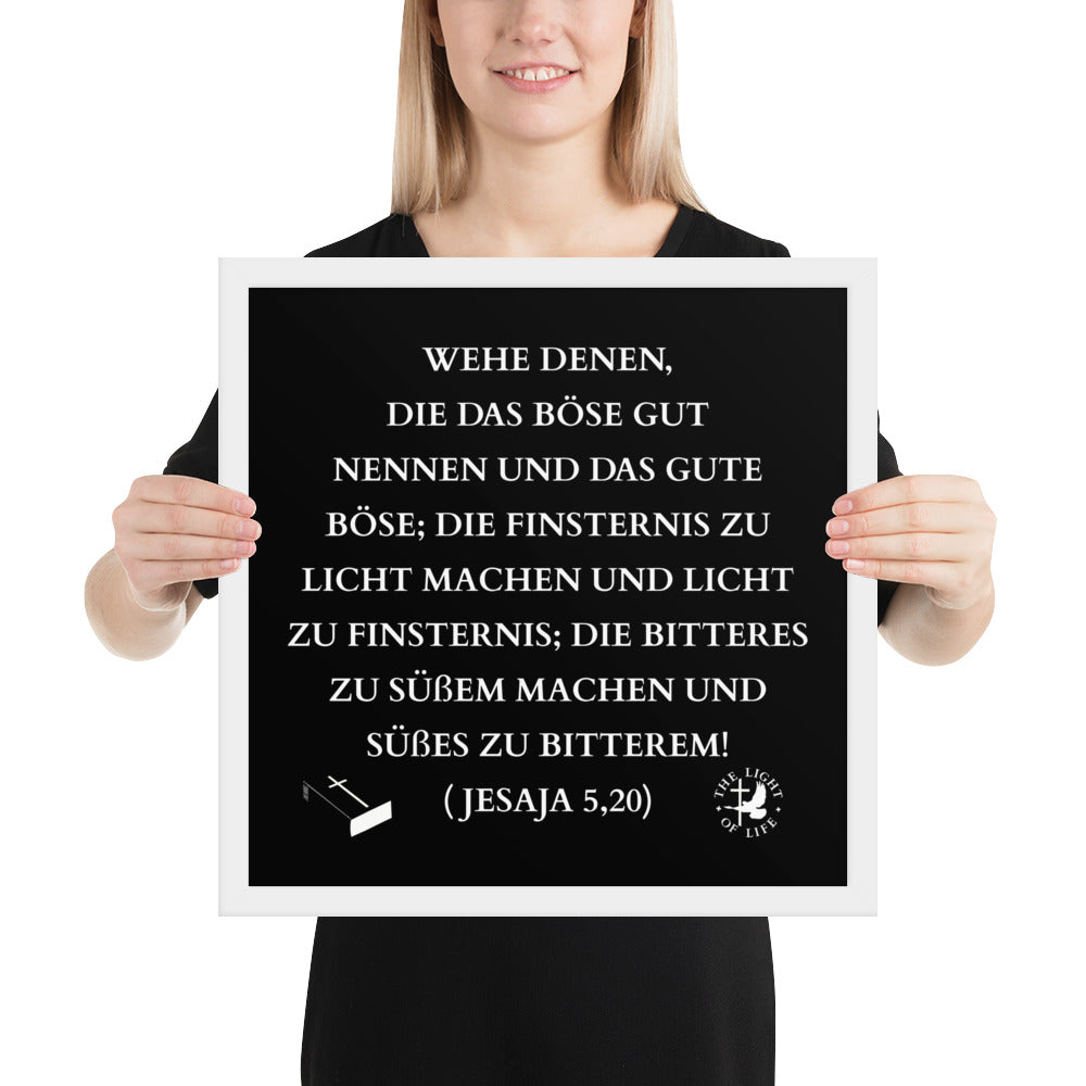 Gerahmtes Poster aus Holz mit Bibelvers in mattschwarzem Rahmen, inspirierende Botschaft von Jesaja 5,20.