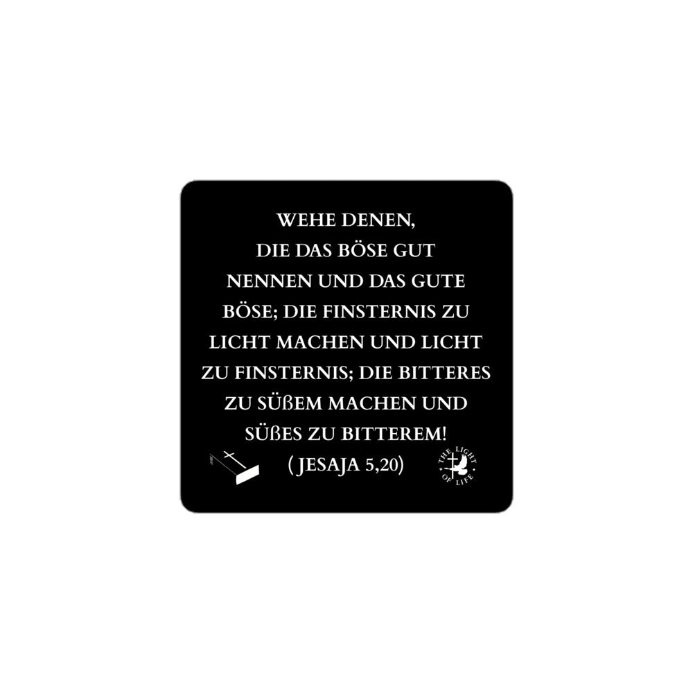 Blasenfreie Aufkleber mit dem Bibelvers Jesaja 5,20 auf schwarzem Hintergrund.