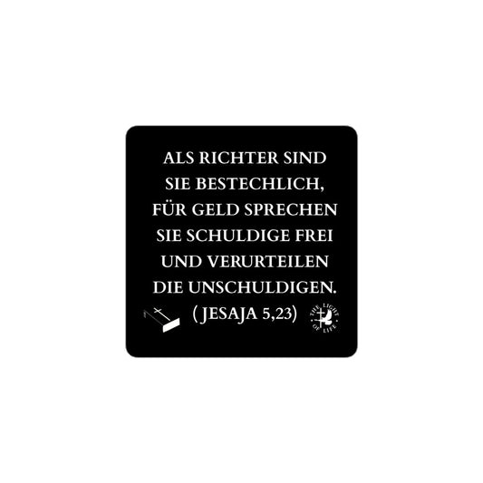 Blasenfreie Aufkleber mit Bibelvers Jesaja 5,23. Zitat auf schwarzem Hintergrund.