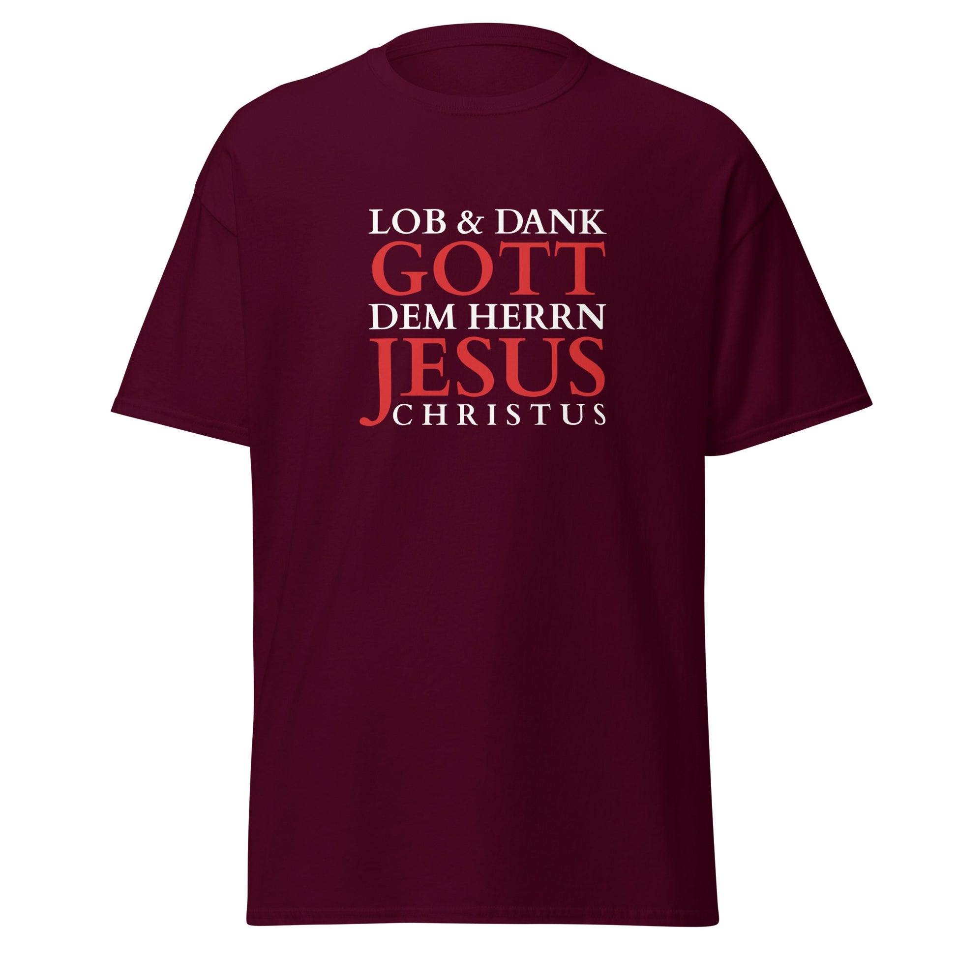 Lob & Dank Jesus Christus - Unisex classic tee - dunkles Design - DE faith design by Das Licht des Lebens
