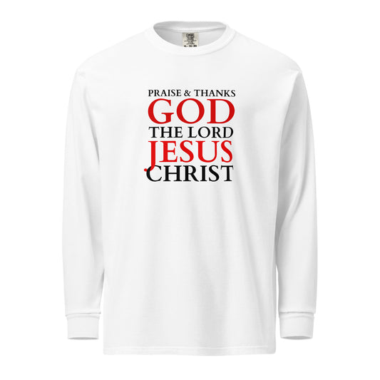Praise & Thanks the Lord - Garment-dyed heavyweight long-sleeve shirt - bright design - EN ${variant-option} faith design by The Light of Life